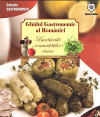 Bucatariile comunitatilor etnice - Ghidul Gastronomic Al Romaniei